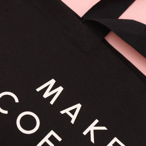 Alphabet Bags Make Coffee a Priority - Black Canvas Tote Bag