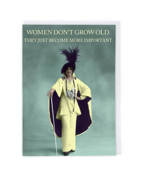Cath Tate Cards CH1230 Women Don’t Grow Old Card