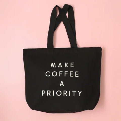 Alphabet Bags Make Coffee a Priority - Black Canvas Tote Bag
