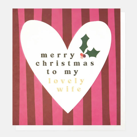 Caroline Gardner Cards CRX021 My Lovely Wife Holly In Heart On Stripe