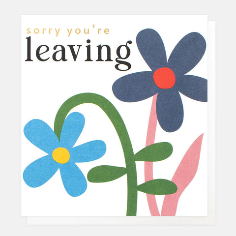 Caroline Gardner Cards FWP014 Sorry Your're Leaving