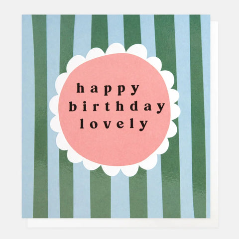 Caroline Gardner Cards LOT005 Happy Birthday Lovely Stripe