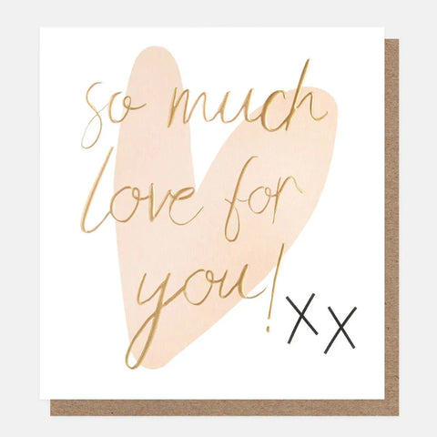 Caroline Gardner Gifts LVL006 So Much Love For You! XX Gold Script On Pink Heart