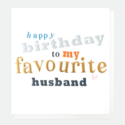 Caroline Gardner Cards NFR025 Happy Birthday Favourite Husband