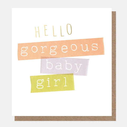 Caroline Gardner Cards TIC009 Hello Gorgeous Baby Girl Ticker-Tape Card