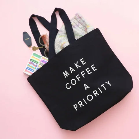 Alphabet Bags Make Coffee a Priority - Black Canvas Tote Bag