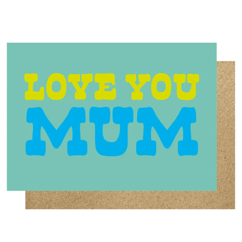 Lucky Ink HOW 102 Love You Mum Card