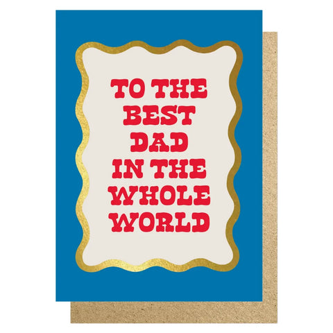 Lucky Ink WVFD 10 To The best dad In The Whole World Foil Card